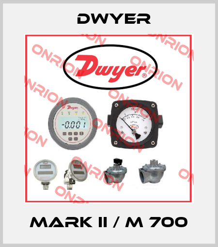 Mark II / M 700 Dwyer