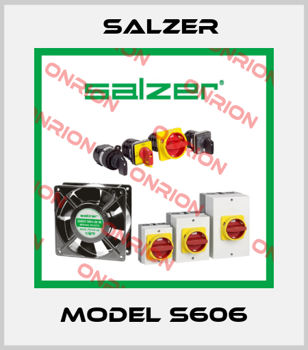MODEL S606 Salzer
