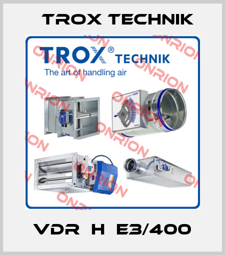 VDR‐H‐E3/400 Trox Technik