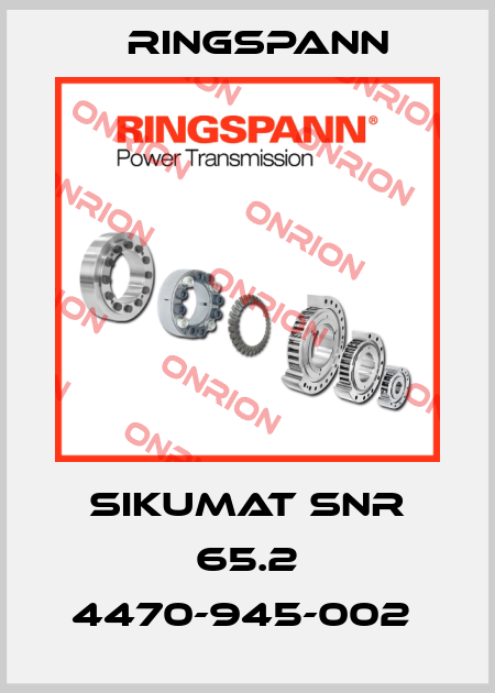 SIKUMAT SNR 65.2 4470-945-002  Ringspann