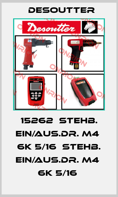 15262  STEHB. EIN/AUS.DR. M4  6K 5/16  STEHB. EIN/AUS.DR. M4  6K 5/16  Desoutter