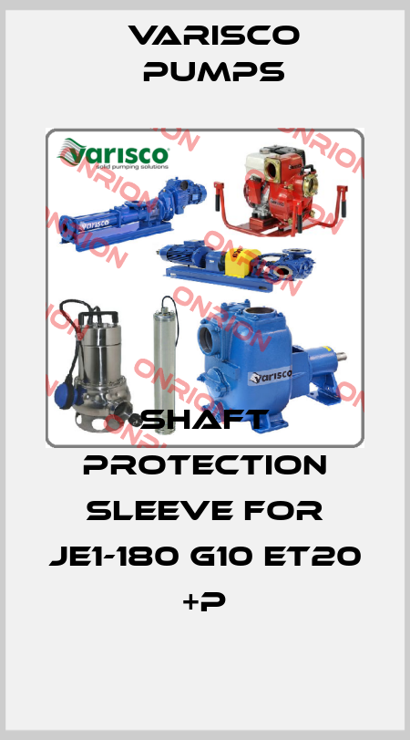 Shaft protection sleeve for JE1-180 G10 ET20 +P Varisco pumps