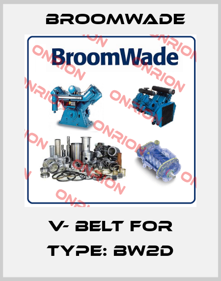 V- BELT for TYPE: BW2D Broomwade