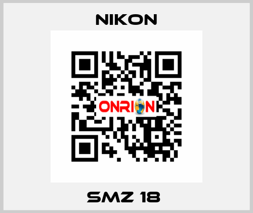 SMZ 18  Nikon