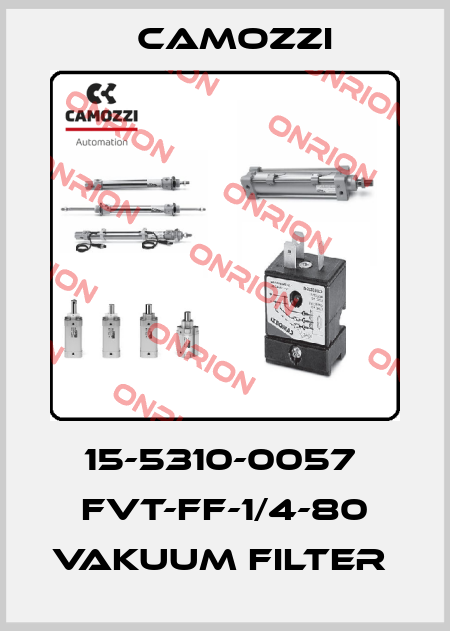 15-5310-0057  FVT-FF-1/4-80 VAKUUM FILTER  Camozzi