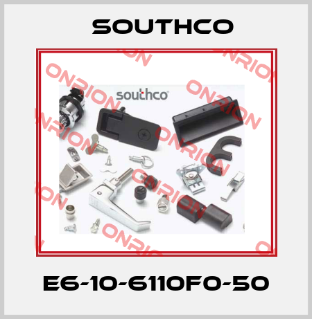 E6-10-6110F0-50 Southco