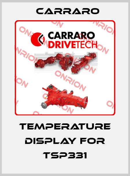 TEMPERATURE DISPLAY FOR TSP331 Carraro