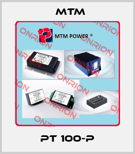 PT 100-P MTM