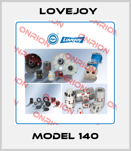 MODEL 140 Lovejoy