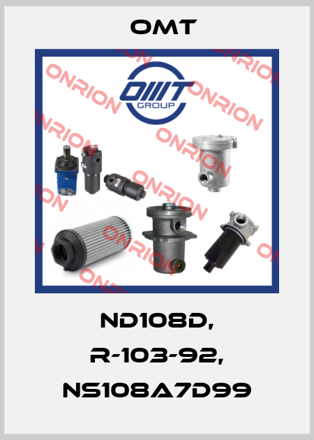 ND108D, R-103-92, NS108A7D99 Omt