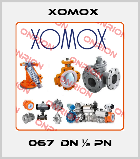 067  DN ½ PN Xomox