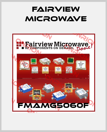 FMAMG5060F Fairview Microwave