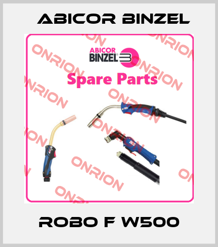 ROBO F W500 Abicor Binzel