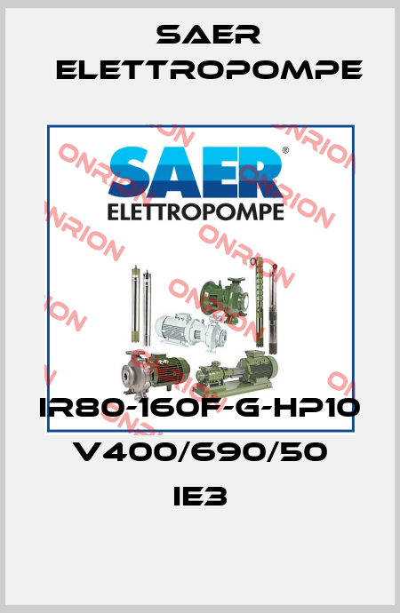 IR80-160F-G-HP10 V400/690/50 IE3 Saer Elettropompe