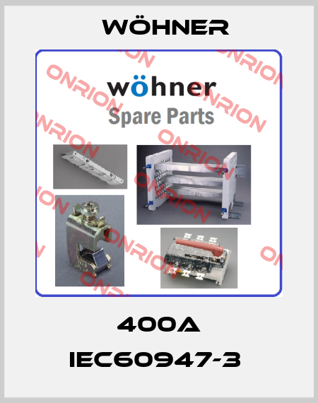  400A IEC60947-3  Wöhner