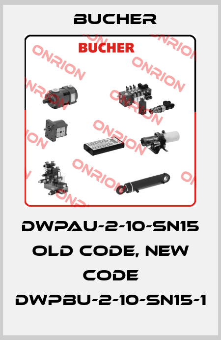 DWPAU-2-10-SN15 old code, new code DWPBU-2-10-SN15-1 Bucher