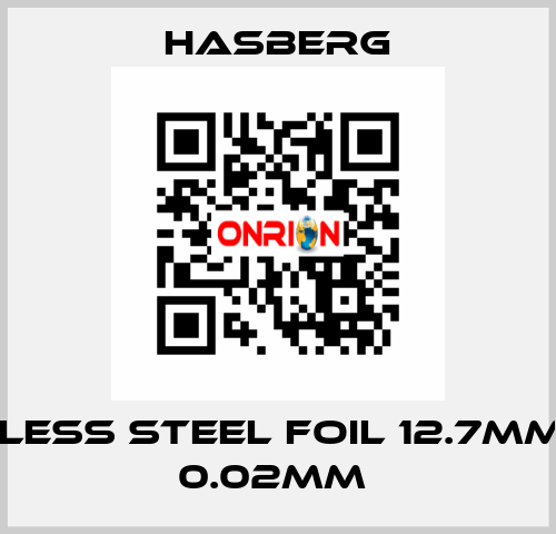 stainless steel foil 12.7mm/5 m - 0.02mm  Hasberg