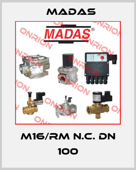 M16/RM N.C. DN 100 Madas