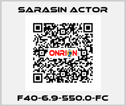 F40-6.9-550.0-FC SARASIN ACTOR