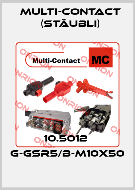 10.5012  G-GSR5/B-M10X50 Multi-Contact (Stäubli)