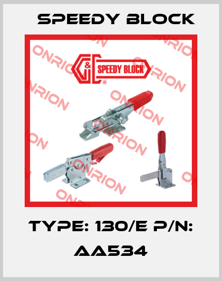 Type: 130/E p/n: AA534 Speedy Block
