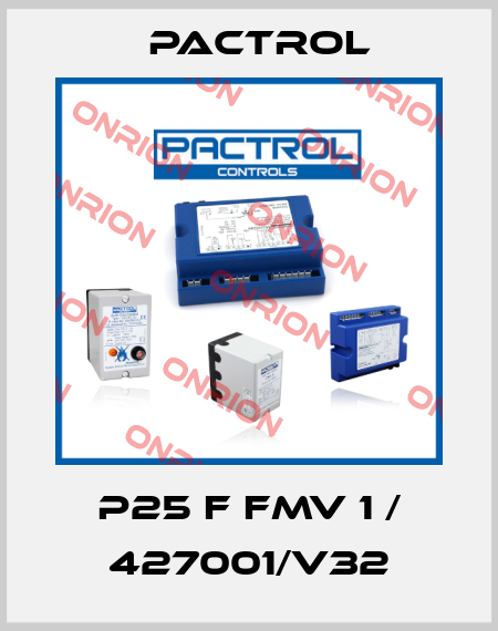 P25 F FMV 1 / 427001/V32 Pactrol