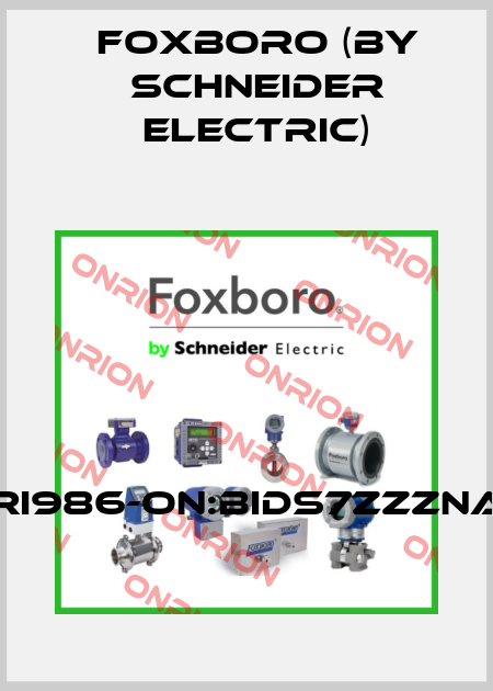 RI986-ON:BIDS7ZZZNA Foxboro (by Schneider Electric)