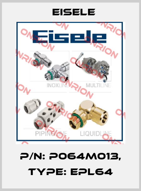 P/N: P064M013, Type: EPL64 Eisele