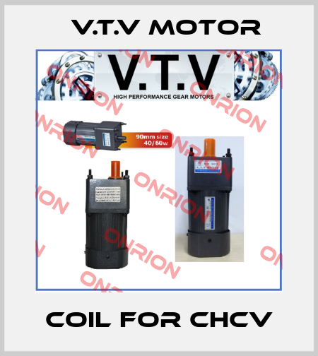 Coil for CHCV V.t.v Motor