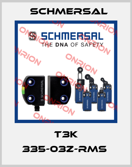 T3K 335-03Z-RMS  Schmersal
