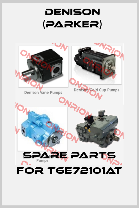 spare parts for T6E72101AT Denison (Parker)