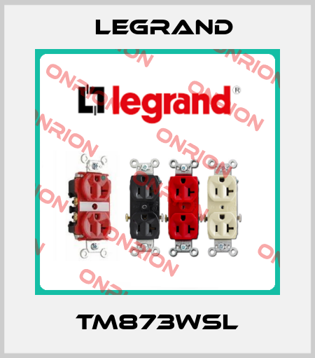 TM873WSL Legrand