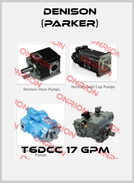 T6DCC 17 GPM  Denison (Parker)
