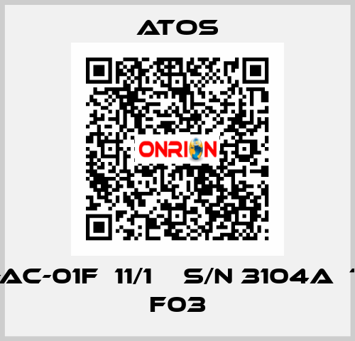 E-MI-AC-01F  11/1    S/N 3104A  Test F03 Atos
