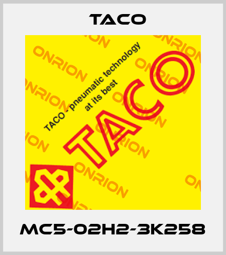 MC5-02H2-3K258 Taco