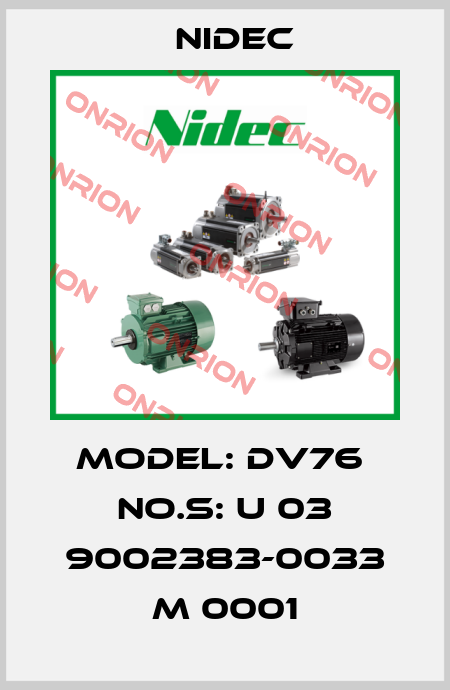 MODEL: DV76  No.S: U 03 9002383-0033 M 0001 Nidec