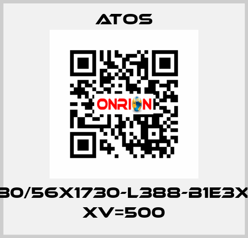 CK-80/56X1730-L388-B1E3X1Z3 XV=500 Atos