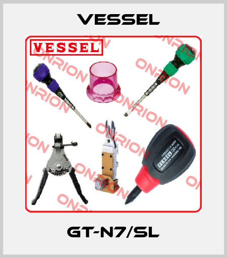 GT-N7/SL VESSEL