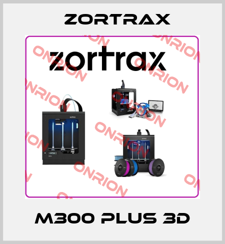 M300 Plus 3D Zortrax