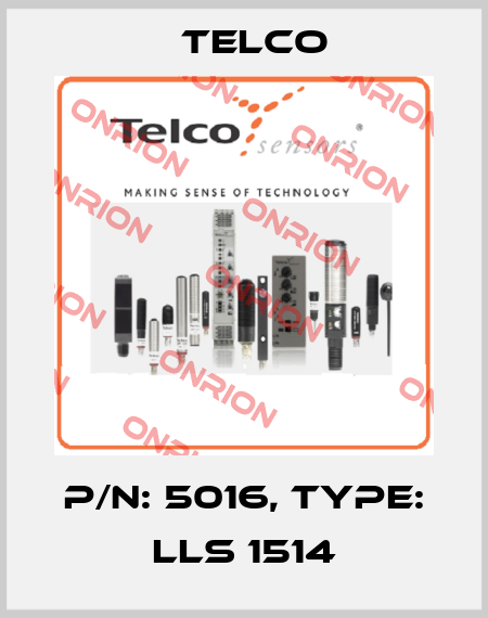 p/n: 5016, Type: LLS 1514 Telco