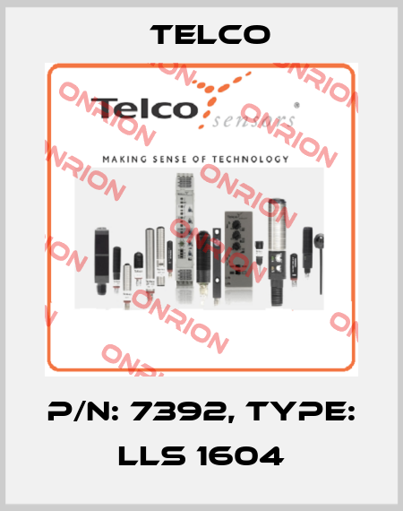 p/n: 7392, Type: LLS 1604 Telco