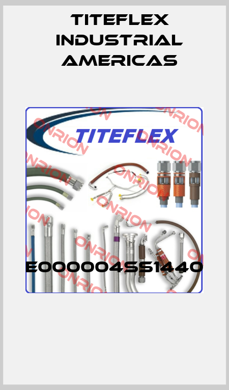  E000004SS1440  Titeflex industrial Americas