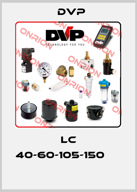 LC 40-60-105-150                 DVP