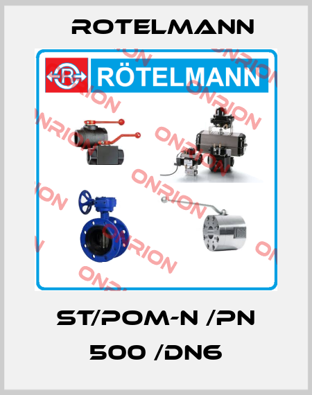 ST/POM-N /PN 500 /DN6 Rotelmann