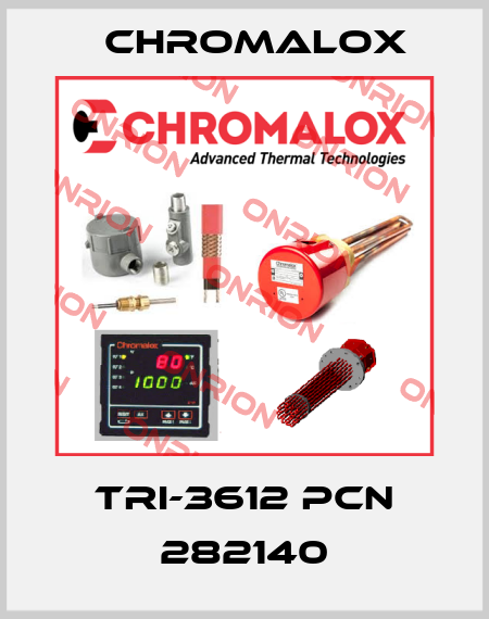 TRI-3612 PCN 282140 Chromalox