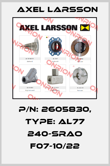 P/N: 2605830, Type: AL77 240-SRAO F07-10/22 AXEL LARSSON