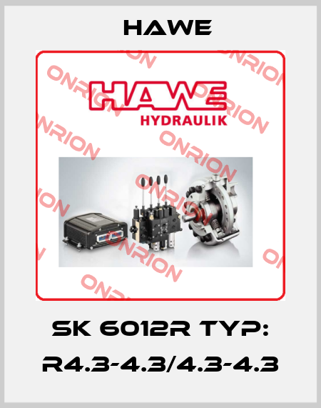 SK 6012R Typ: R4.3-4.3/4.3-4.3 Hawe