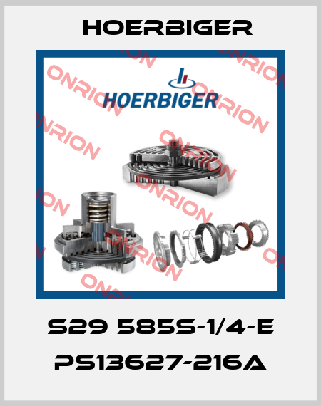 S29 585S-1/4-E PS13627-216A Hoerbiger