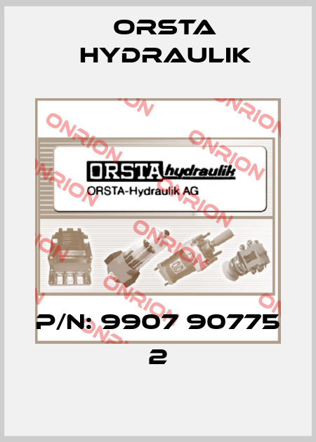 P/N: 9907 90775 2 Orsta Hydraulik
