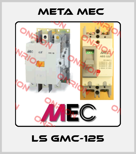 LS GMC-125 Meta Mec